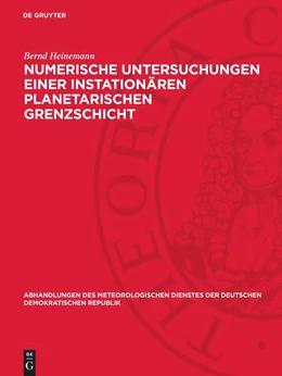 Abbildung von Heinemann | Numerische Untersuchungen einer instationären planetarischen Grenzschicht | 1. Auflage | 1987 | beck-shop.de