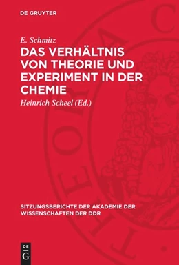 Abbildung von Schmitz / Scheel | Das Verhältnis von Theorie und Experiment in der Chemie | 1. Auflage | 1974 | beck-shop.de