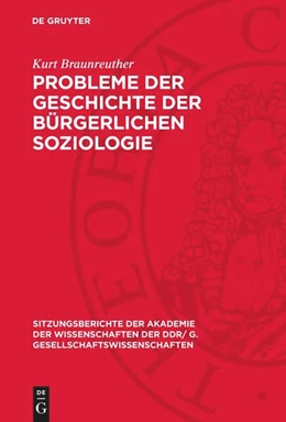 Abbildung von Braunreuther | Probleme der Geschichte der bürgerlichen Soziologie | 1. Auflage | 1975 | beck-shop.de