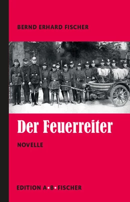 Abbildung von Fischer | Der Feuerreiter | 1. Auflage | 2024 | beck-shop.de