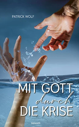 Abbildung von Wolf | Mit Gott durch die Krise | 1. Auflage | 2024 | beck-shop.de