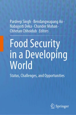Abbildung von Singh / Ao | Food Security in a Developing World | 1. Auflage | 2024 | beck-shop.de
