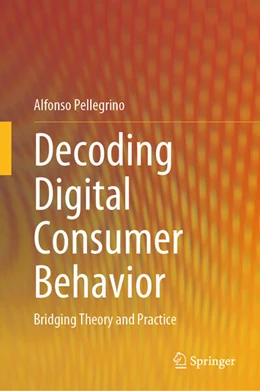 Abbildung von Pellegrino | Decoding Digital Consumer Behavior | 1. Auflage | 2024 | beck-shop.de