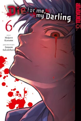 Abbildung von Majuro / Sakakibarai | Die for me, my Darling 06 | 1. Auflage | 2025 | beck-shop.de