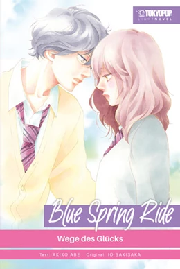 Abbildung von Abe / Sakisaka | Blue Spring Ride Light Novel 03 | 1. Auflage | 2024 | beck-shop.de