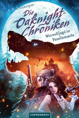 Abbildung von Leinkenjost | Die Oaknight-Chroniken (Bd. 1) | 1. Auflage | 2024 | beck-shop.de