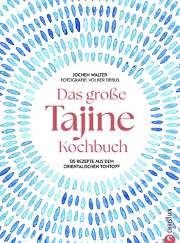 Abbildung von Walter | Das große Tajine-Kochbuch | 1. Auflage | 2024 | beck-shop.de