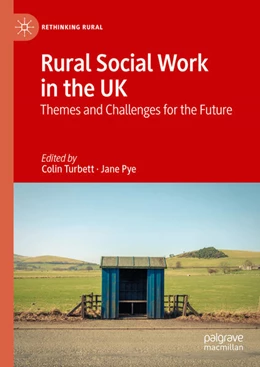 Abbildung von Turbett / Pye | Rural Social Work in the UK | 1. Auflage | 2024 | beck-shop.de