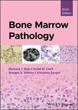 Abbildung von Bain / Clark | Bone Marrow Pathology | 6. Auflage | 2025 | beck-shop.de