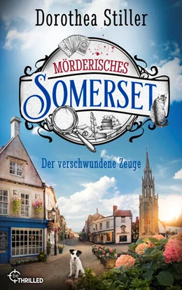 Abbildung von Stiller | Mörderisches Somerset - Der verschwundene Zeuge | 1. Auflage | 2024 | beck-shop.de