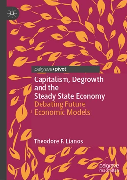 Abbildung von Lianos | Capitalism, Degrowth and the Steady State Economy | 1. Auflage | 2024 | beck-shop.de