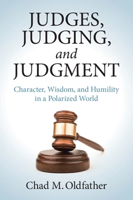 Abbildung von Oldfather | Judges, Judging, and Judgment | 1. Auflage | 2024 | beck-shop.de