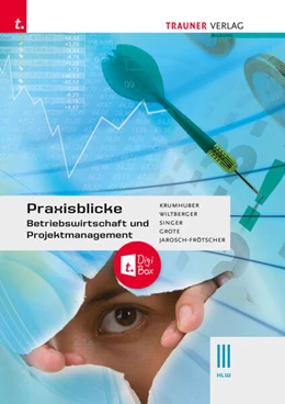 Abbildung von Krumhuber / Wiltberger-Krasel | Praxisblicke - Betriebswirtschaft und Projektmanagement III HLW + TRAUNER-DigiBox | 4. Auflage | 2023 | beck-shop.de