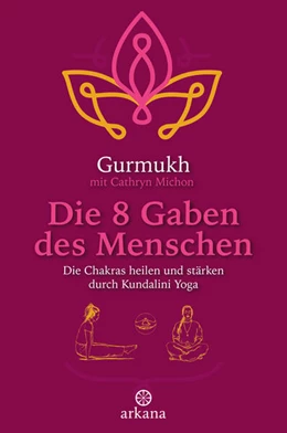 Abbildung von Gurmukh | Die 8 Gaben des Menschen | 1. Auflage | 2024 | beck-shop.de