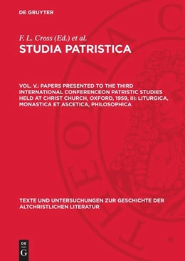 Abbildung von Cross | Papers presented to the Third International Conferenceon Patristic Studies held at Christ Church, Oxford, 1959, III: Liturgica, Monastica et Ascetica, Philosophica | 1. Auflage | 1962 | 80 | beck-shop.de