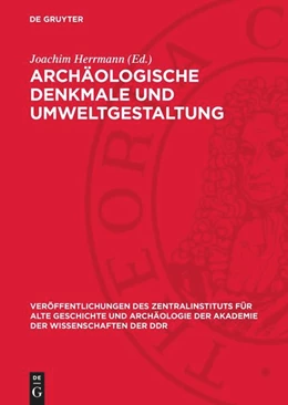 Abbildung von Herrmann | Archäologische Denkmale und Umweltgestaltung | 2. Auflage | 1981 | 9 | beck-shop.de