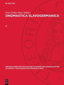 Abbildung von Eichler / Walther | Ernst Eichler; Hans Walther: Onomastica Slavogermanica. XI. | 1. Auflage | 1976 | beck-shop.de