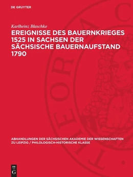 Abbildung von Blaschke | Ereignisse des Bauernkrieges 1525 in Sachsen der sächsische Bauernaufstand 1790 | 1. Auflage | 1978 | 67,4 | beck-shop.de