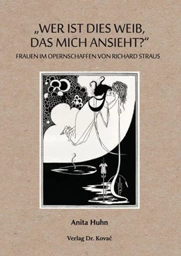 Abbildung von Huhn | Frauen im Opernschaffen von Richard Strauss | 1. Auflage | 2024 | 57 | beck-shop.de