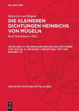 Abbildung von Stackmann / Mügeln | Die Spruchsammlung des Göttinger Cod. Philos. 21, Teilband 1: Einleitung, Text der Bücher I–IV | 1. Auflage | 1959 | beck-shop.de