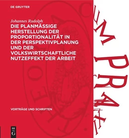 Abbildung von Rudolph | Die planmässige Herstellung der Proportionalität in der Perspektivplanung und der volkswirtschaftliche Nutzeffekt der Arbeit | 1. Auflage | 1962 | 79 | beck-shop.de