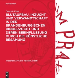 Abbildung von Flade | Blutaufbau, Inzucht und Verwandtschaft in der Brandenburgischen Rinderzucht und deren Beeinflussung durch die künstliche Besamung | 1. Auflage | 1960 | 43 | beck-shop.de