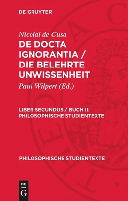Abbildung von Wilpert / Nicolai de Cusa | Nicolai de Cusa: De docta ignorantia / Die belehrte Unwissenheit. Liber secundus / Buch II | 1. Auflage | 1967 | beck-shop.de