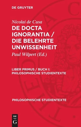 Abbildung von Wilpert / Nicolai de Cusa | Nicolai de Cusa: De docta ignorantia / Die belehrte Unwissenheit. Liber primus / Buch I | 1. Auflage | 1964 | beck-shop.de