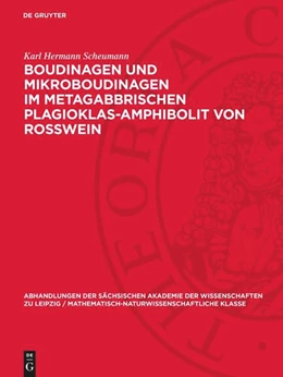 Abbildung von Scheumann | Boudinagen und Mikroboudinagen im metagabbrischen Plagioklas-Amphibolit von Rosswein | 1. Auflage | 1956 | 45,1 | beck-shop.de