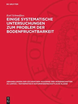 Abbildung von Schmalfuss | Einige systematische Untersuchungen zum Problem der Bodenfruchtbarkeit | 1. Auflage | 1956 | 45,5 | beck-shop.de