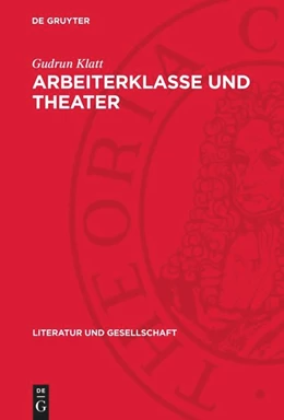 Abbildung von Klatt | Arbeiterklasse und Theater | 1. Auflage | 1975 | beck-shop.de