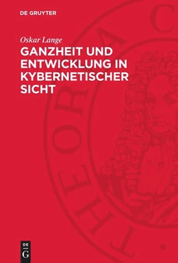 Abbildung von Lange | Ganzheit und Entwicklung in kybernetischer Sicht | 1. Auflage | 1966 | beck-shop.de