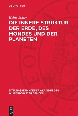 Abbildung von Stiller | Die innere Struktur der Erde, des Mondes und der Planeten | 1. Auflage | 1975 | 1974,13 | beck-shop.de