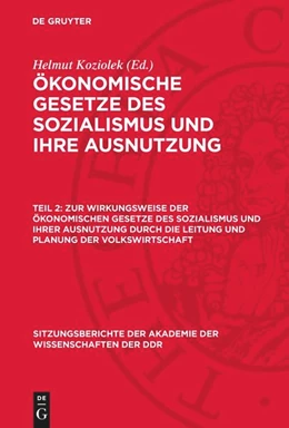 Abbildung von Koziolek | Zur Wirkungsweise der ökonomischen Gesetze des Sozialismus und ihrer Ausnutzung durch die Leitung und Planung der Volkswirtschaft | 1. Auflage | 1975 | beck-shop.de