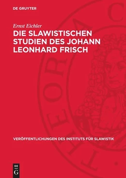 Abbildung von Eichler | Die slawistischen Studien des Johann Leonhard Frisch | 1. Auflage | 1967 | 40 | beck-shop.de