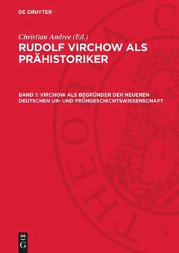 Abbildung von Andree | Virchow als Begründer der neueren Deutschen Ur- und Frühgeschichtswissenschaft | 1. Auflage | 1976 | beck-shop.de