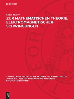 Abbildung von Müller | Zur mathematischen Theorie. Elektromagnetischer Schwingungen | 1. Auflage | 1950 | beck-shop.de