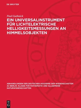 Abbildung von Guthnick | Ein Universalinstrument für lichtelektrische Helligkeitsmessungen an Himmelsobjekten | 1. Auflage | 1947 | 1947,2 | beck-shop.de