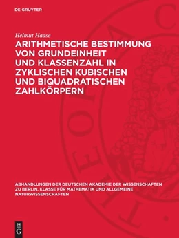 Abbildung von Haase | Arithmetische Bestimmung von Grundeinheit und Klassenzahl in zyklischen kubischen und biquadratischen Zahlkörpern | 1. Auflage | 1950 | 1948,2 | beck-shop.de