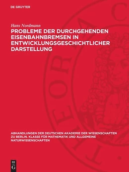 Abbildung von Nordmann | Probleme der durchgehenden Eisenbahnbremsen in entwicklungsgeschichtlicher Darstellung | 1. Auflage | 1950 | 1948,1 | beck-shop.de