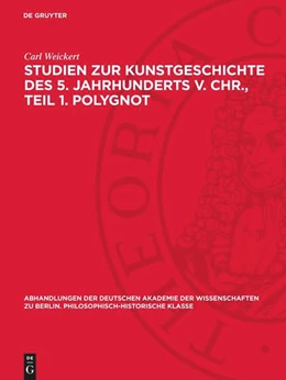 Abbildung von Weickert | Studien zur Kunstgeschichte des 5. Jahrhunderts v. Chr., Teil 1. Polygnot | 1. Auflage | 1950 | 1947,8 | beck-shop.de