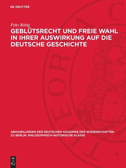 Abbildung von Rörig | Geblütsrecht und freie Wahl in ihrer Auswirkung auf die deutsche Geschichte | 1. Auflage | 1948 | beck-shop.de