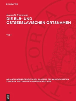 Abbildung von Trautmann | Reinhold Trautmann: Die elb- und ostseeslavischen Ortsnamen. Teil 1 | 1. Auflage | 1948 | beck-shop.de
