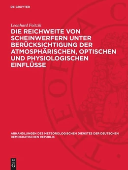 Abbildung von Foitzik | Die Reichweite von Scheinwerfern unter Berücksichtigung der atmosphärischen, optischen und physiologischen Einflüsse | 1. Auflage | 1952 | 9 | beck-shop.de