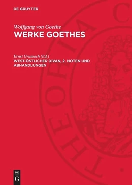 Abbildung von Grumach | West-östlicher Divan, 2. Noten und Abhandlungen | 1. Auflage | 1952 | beck-shop.de