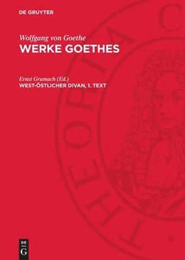 Abbildung von Grumach | West-östlicher Divan, 1. Text | 1. Auflage | 1952 | beck-shop.de