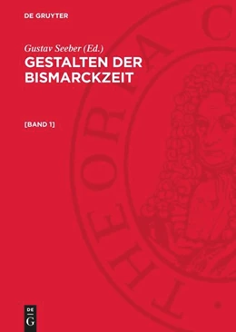Abbildung von Seeber | Gestalten der Bismarckzeit. [Band 1] | 1. Auflage | 1978 | beck-shop.de