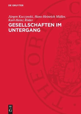 Abbildung von Kuczynski | Gesellschaften im Untergang | 1. Auflage | 1984 | beck-shop.de