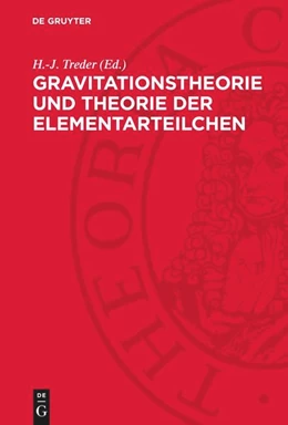 Abbildung von Treder | Gravitationstheorie und Theorie der Elementarteilchen | 1. Auflage | 1979 | beck-shop.de