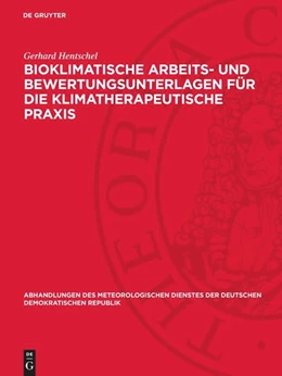 Abbildung von Hentschel | Bioklimatische Arbeits- und Bewertungsunterlagen für die klimatherapeutische Praxis | 1. Auflage | 1969 | 92 | beck-shop.de